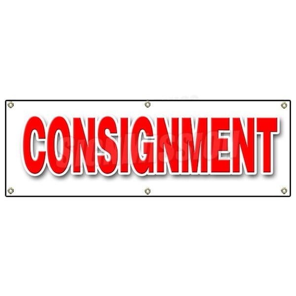 Signmission CONSIGNMENT BANNER SIGN second hand name brands clothes furniture store B-72 Consignment - main